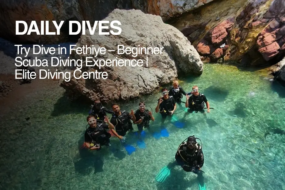 Try Dive in Fethiye – Beginner Scuba Diving Experience | Elite Diving Centre